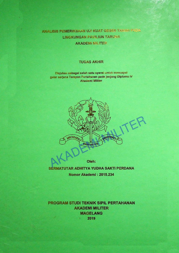 ANALISIS PEMERIKSAAN UJI KUAT GESER TANAH PADA LINGKUNGAN PAVILIUN TARUNA AKADEMI MILITER